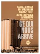 Couverture du livre « Ce qui nous arrive » de  aux éditions Inculte