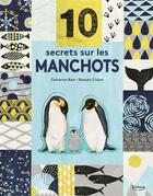 Couverture du livre « 10 secrets sur les manchots » de Hanako Clulow et Catherine Barr aux éditions Kimane