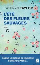 Couverture du livre « L'été des fleurs sauvages » de Kathryn Taylor aux éditions Archipoche