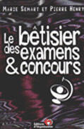 Couverture du livre « Le Betisier Des Examens Et Concours » de Marie Semart aux éditions Organisation