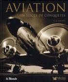 Couverture du livre « Aviation ; un siècle de conquêtes » de R. G. Grant aux éditions Selection Du Reader's Digest