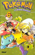 Couverture du livre « Pokémon ; la grande aventure T.6 » de Mato et Hidenori Kusaka aux éditions Glenat