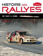 Couverture du livre « Histoire des rallyes depuis 1987 Tome 3 » de Michel Morelli et Gerard Auriol aux éditions Etai