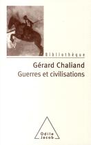 Couverture du livre « Guerres et civilisations » de Chaliand-G aux éditions Odile Jacob