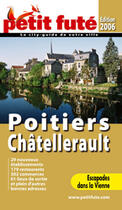 Couverture du livre « POITIERS, chatellerault (édition 2006) » de Collectif Petit Fute aux éditions Le Petit Fute