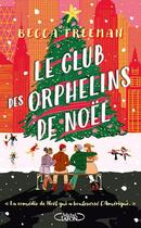 Couverture du livre « Le club des orphelins de Noël » de Becca Freeman aux éditions Michel Lafon