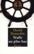 Couverture du livre « Trafic au plus bas » de David Donachie aux éditions Libretto