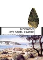 Couverture du livre « Le Vallonnet, Terra Amata, le Lazaret » de Henry De Lumley aux éditions Editions Du Patrimoine