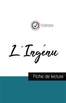 Couverture du livre « L'ingénu, de Voltaire ; fiche de lecture » de Voltaire aux éditions Comprendre La Litterature