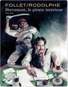 Couverture du livre « Stevenson, le pirate intérieur » de Rodolphe et Rene Follet aux éditions Dupuis