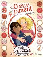 Couverture du livre « Les filles au chocolat Tome 10 : coeur piment » de Veronique Grisseaux et Cathy Cassidy aux éditions Jungle