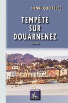 Couverture du livre « Tempête sur Douarnenez » de Queffelec aux éditions Editions Des Regionalismes