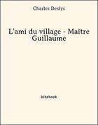 Couverture du livre « L'ami du village » de Charles Deslys aux éditions Bibebook