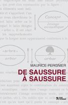 Couverture du livre « De Saussure à Saussure » de Maurice Pergnier aux éditions L'age D'homme