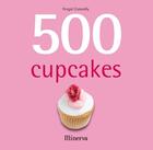 Couverture du livre « 500 cupcakes » de Fergal Connolly aux éditions La Martiniere