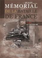 Couverture du livre « Mémorial de la bataille de France Tome 4 : du 17 au 25 juin 1940 » de Jean-Yves Mary et Pascal Kerger aux éditions Heimdal
