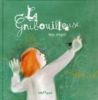Couverture du livre « La gribouilleuse. » de May Angeli aux éditions Bilboquet