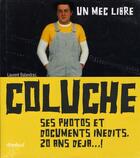 Couverture du livre « Coluche ; un mec libre » de Laurent Balandras et Waks Fabienne aux éditions Textuel