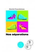 Couverture du livre « Nos séparations » de David Foenkinos aux éditions A Vue D'oeil