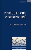 Couverture du livre « L'été ou le ciel s'est renversé » de Claudine Galea aux éditions Espaces 34