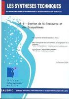 Couverture du livre « Gestion de la ressource et des écosystèmes (Les Synthèses techniques du service national d'information et de documentation sur l'eau, EN 04-6) » de  aux éditions Office International De L'eau