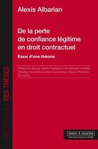 Couverture du livre « De la perte de confiance légitime en droit » de Albarian Alexis aux éditions Mare & Martin