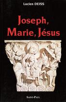 Couverture du livre « Joseph, Marie, Jésus » de Lucien Deiss aux éditions Saint Paul Editions