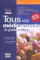 Couverture du livre « Tous vos medicaments 2006 » de Jean-Louis Peytavin et Stephane Guidon aux éditions Prat