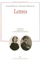 Couverture du livre « Lettres wagner-nietzsche » de Wagner/Nietzsche aux éditions Cherche Midi