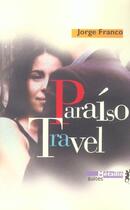 Couverture du livre « Paraiso travel » de Jorge Franco aux éditions Metailie