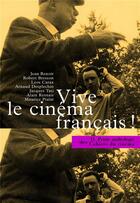 Couverture du livre « La petite anthologie t.2 ; vive le cinéma français ! » de  aux éditions Cahiers Du Cinema