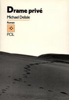 Couverture du livre « Drame privé » de Michael Delisle aux éditions P.o.l