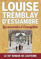 Couverture du livre « Les souvenirs d'Evangéline » de Tremblay D'Essiambre aux éditions Saint-jean Editeur