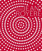 Couverture du livre « Jean Royère » de Jean-Louis Gaillemin et Pierre-Emmanuel Martin-Vivier aux éditions Norma