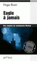 Couverture du livre « Eagle à jamais » de Hugo Buan aux éditions Palemon