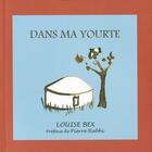 Couverture du livre « Dans ma yourte » de Louise Bex aux éditions Passerelle Eco