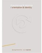 Couverture du livre « Orientation and identity » de Bauer Erwin K aux éditions Springer Vienne