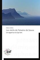 Couverture du livre « Les récits de Teixeira de Sousa » de Gloria De Brito aux éditions Presses Academiques Francophones