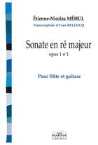 Couverture du livre « Sonate opus 1 n01 (version flute et guitare) » de Mehul Etienne-Nicola aux éditions Delatour