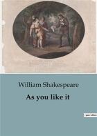 Couverture du livre « As you like it » de William Shakespeare aux éditions Culturea