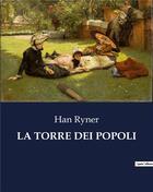Couverture du livre « LA TORRE DEI POPOLI » de Han Ryner aux éditions Culturea