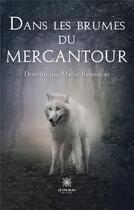 Couverture du livre « Dans les brumes du Mercantour » de Dominique-Marie Rous aux éditions Le Lys Bleu