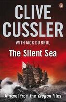 Couverture du livre « The silent sea » de Clive Cussler aux éditions Adult Pbs