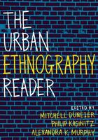 Couverture du livre « The Urban Ethnography Reader » de Mitchell Duneier aux éditions Oxford University Press Usa