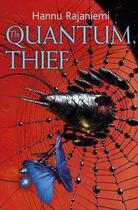 Couverture du livre « The Quantum Thief » de Rajaniemi Hannu aux éditions Orion Digital