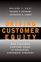 Couverture du livre « Driving Customer Equity » de Rust Roland T aux éditions Free Press