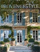 Couverture du livre « Provence style decorating with french country flair » de Varvel Shauna aux éditions Vendome Press