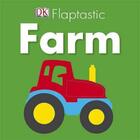 Couverture du livre « Flaptastic on the farm » de  aux éditions Dk Children