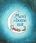 Couverture du livre « Merci et bonne nuit » de Patrick Mcdonnell aux éditions Gautier Languereau