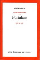 Couverture du livre « Portulans » de Alain Badiou aux éditions Seuil